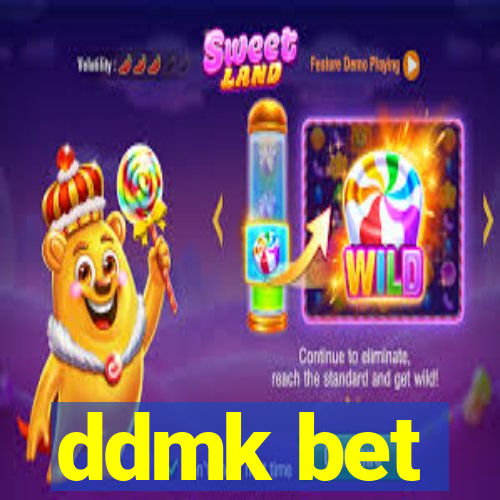 ddmk bet